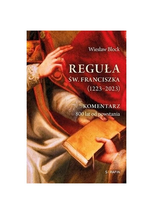 Reguła św. Franciszka z Asyżu (1223-2023)