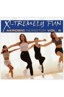 X-Tremely Fun - Aerobic Vol. 6 Nonstop CD