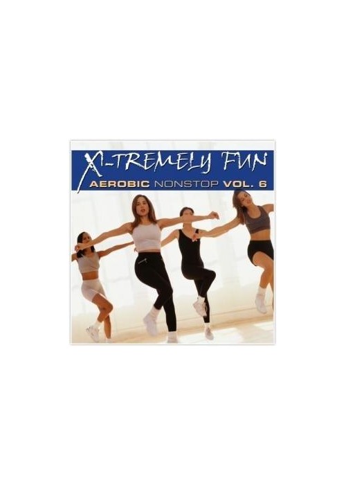 X-Tremely Fun - Aerobic Vol. 6 Nonstop CD