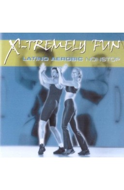 X-Tremely Fun - Aerobic Latino CD