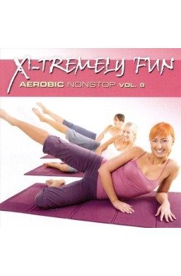 X-Tremely Fun - Aerobic Non stop Vol. 9 CD