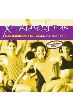 X-Tremely Fun - Aerobics intervall nonstop CD
