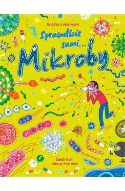 Mikroby. Książka z okienkami. Sprawdźcie sami...