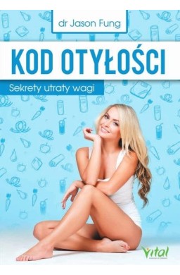 Kod otyłości. Sekrety utraty wagi w.2023