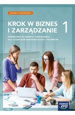 Krok w biznes i zarządzanie LO 1 Podręcznik ZP