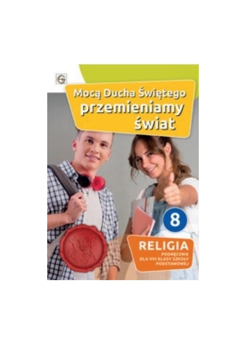 Katechizm SP 8 Mocą Ducha Świętego...podręcznik