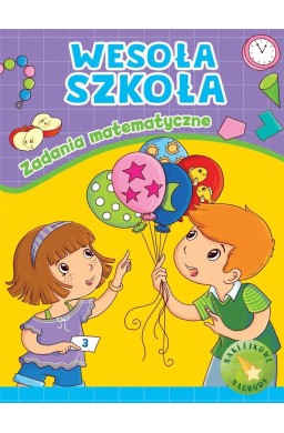 Wesoła szkoła. Zadania matematyczne
