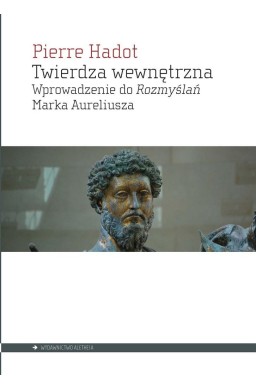 Twierdza wewnętrzna. Wprowadzenie do "Rozmyślań"