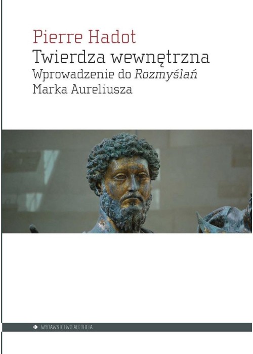 Twierdza wewnętrzna. Wprowadzenie do "Rozmyślań"