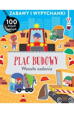 Zabawy i wypychanki. Plac budowy. Wesołe zadania