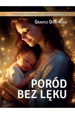 Grantly Dick-Read Poród bez lęku