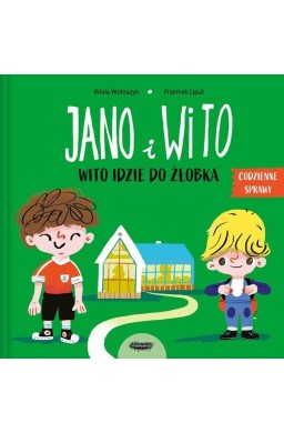 Jano i Wito idzie do żłobka