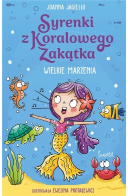 Syrenki z Koralowego Zakątka T.1 Wielkie marzenia