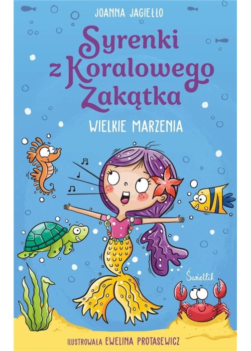 Syrenki z Koralowego Zakątka T.1 Wielkie marzenia