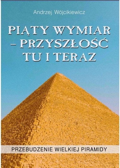 Piąty wymiar - przyszłość tu i teraz