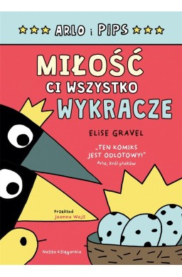 Arlo i Pips. Miłość ci wszystko wykracze