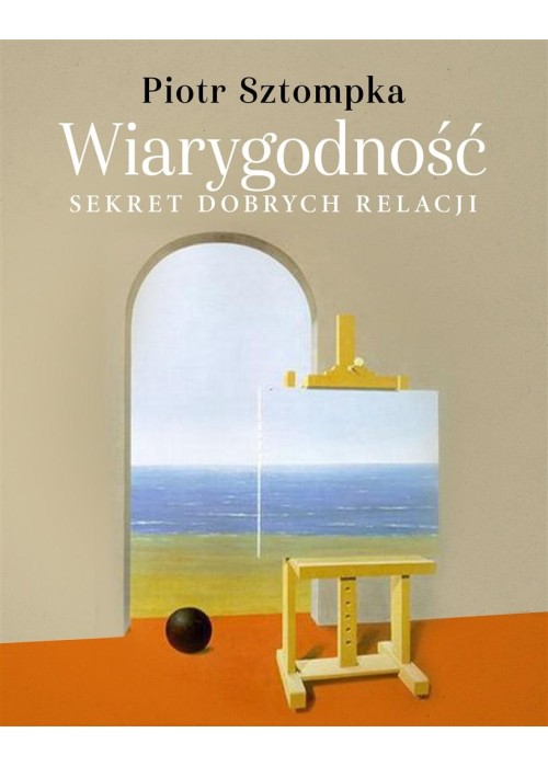 Wiarygodność. Sekret dobrych relacji