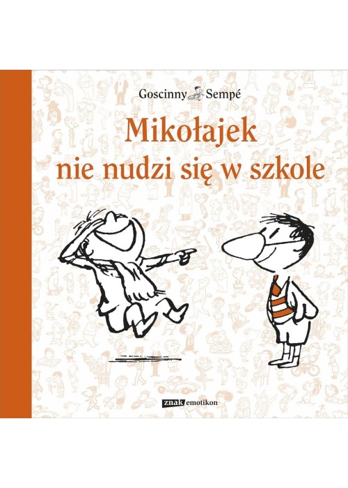 Mikołajek nie nudzi się w szkole