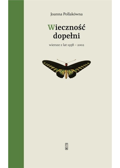 Wieczność dopełni. Wiersze z lat 1958-2002