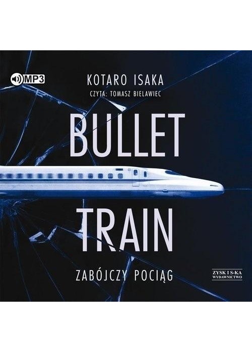 Bullet Train. Zabójczy pociąg audiobook