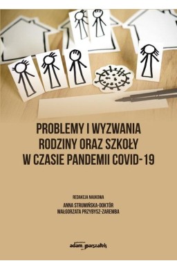 Problemy i wyzwania rodziny oraz szkoły..