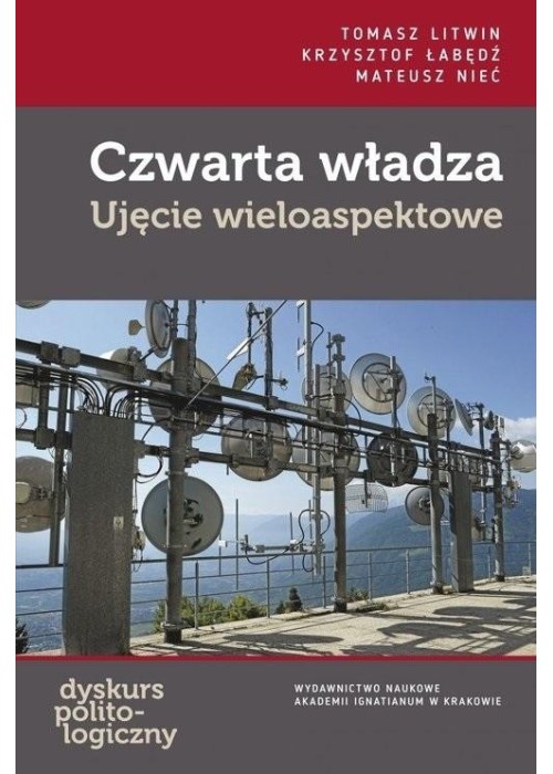 Czwarta władza Ujęcie wieloaspektowe