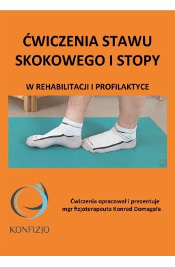 Ćwiczenia stawu skokowego i stopy