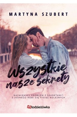 Sekrety i kłamstwa  T.1 Wszystkie nasze sekrety