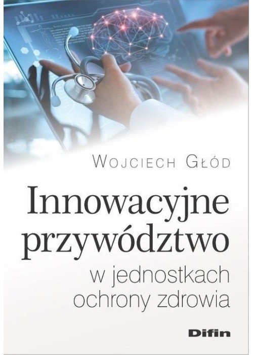 Innowacyjne przywództwo w jednostkach ochrony..