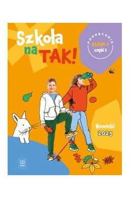 Szkoła na tak SP 1 Podręcznik cz.1 2023