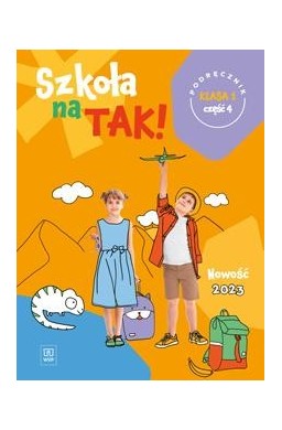 Szkoła na tak SP 1 Podręcznik cz.4 2023