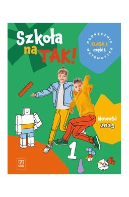 Matematyka SP 1 Szkoła na tak podr. cz.1 2023