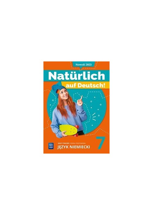 Język niemiecki SP 7 Naturlich auf Deutsch! ćw.