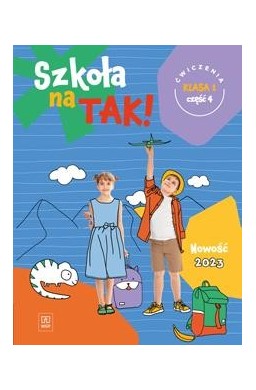 Szkoła na tak SP 1 Karty ćwiczeń cz.4 2023