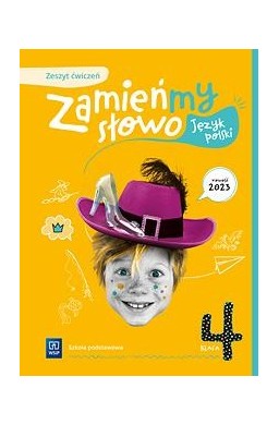 Język polski SP 4 Zamieńmy słowo ćw.