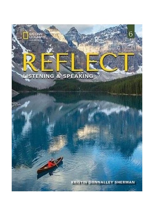 Reflect 6 Listening & Speaking Teacher's Guide