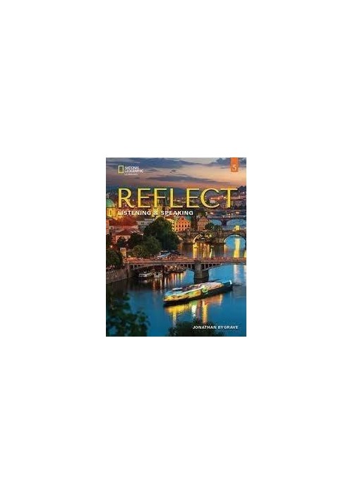 Reflect 5 Listening & Speaking Teacher's Guide