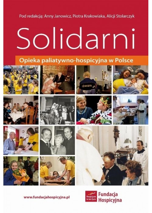 Solidarni. Opieka paliatywno-hospicyjna w Polsce