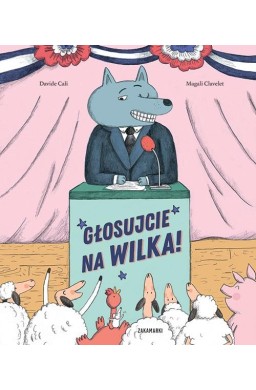 Głosujcie na Wilka!