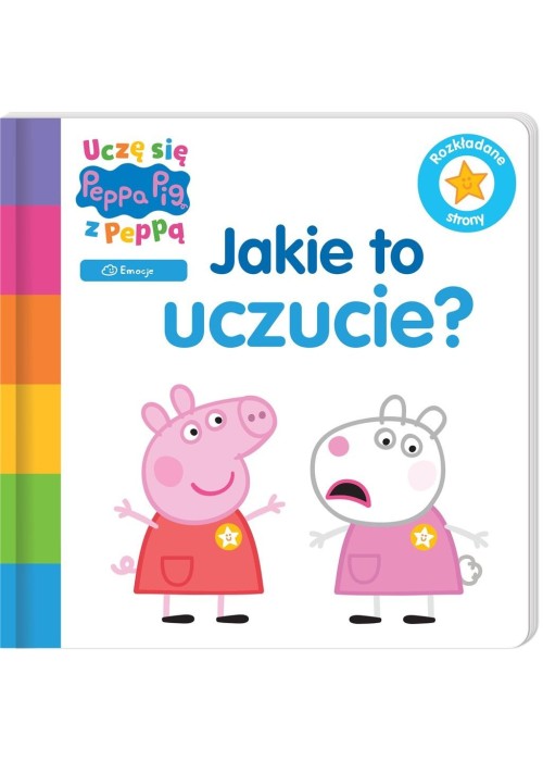 Uczę się z Peppą. Peppa Pig. Jakie to uczucie?