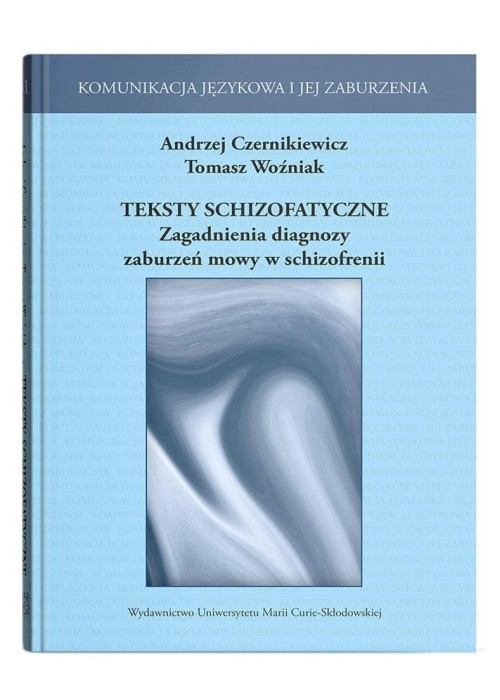 Teksty schizofatyczne. Zagadnienia diagnozy..