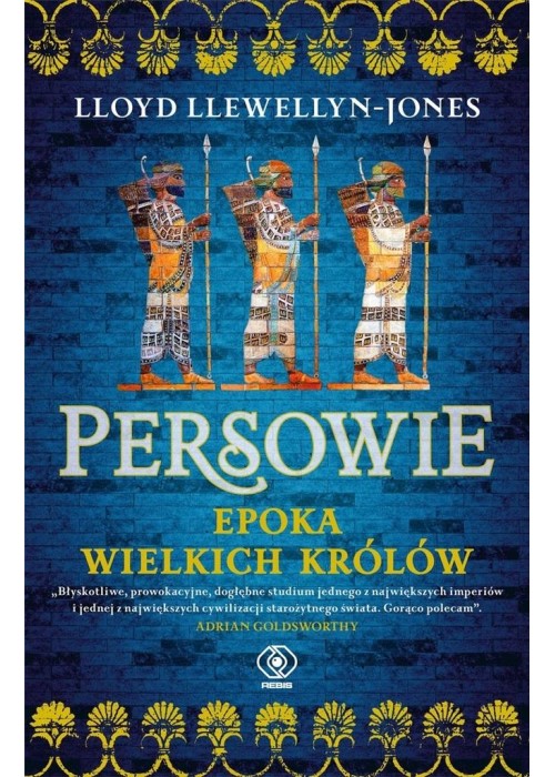 Persowie. Epoka Wielkich Królów