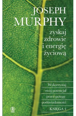 Zyskaj zdrowie i energię życiową