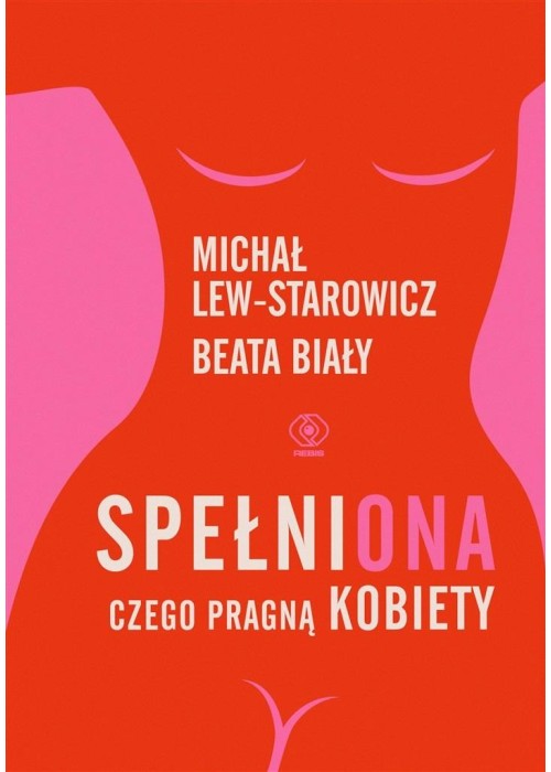 SpełniONA. Czego pragną kobiety