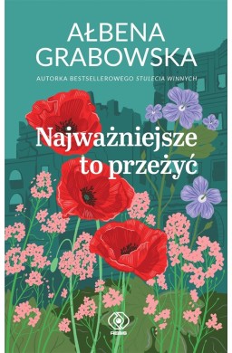 Najważniejsze to przeżyć