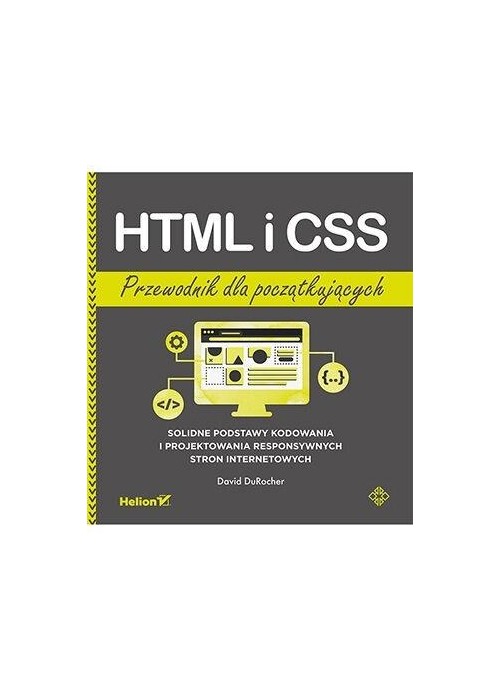 HTML i CSS. Przewodnik dla początkujących