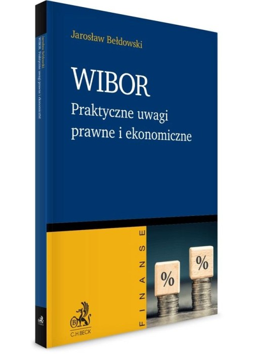 WIBOR. Praktyczne uwagi prawne i ekonomiczne
