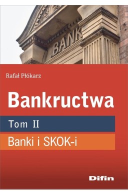 Bankructwa T.2 Banki i SKOK-i