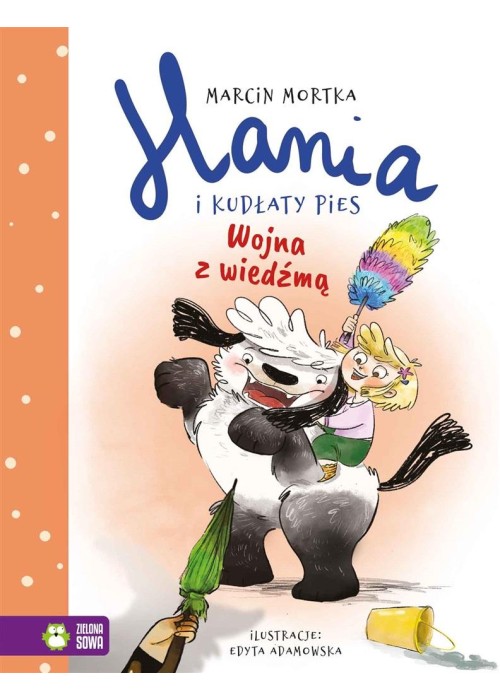 Hania i Kudłaty Pies. Wojna z wiedźmą