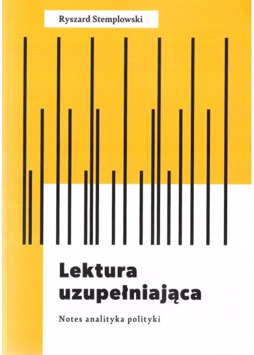 Lektura uzupełniająca. Notes analityka polityki